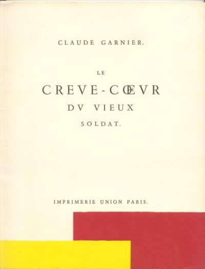 Claude Garnier, Le Crève-Cœur du vieux soldat